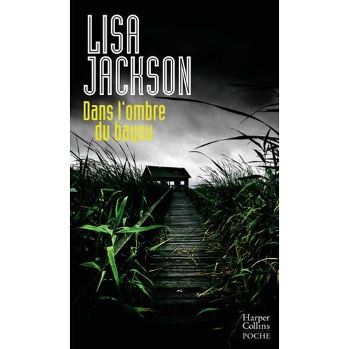 Dans L'ombre Du Bayou  