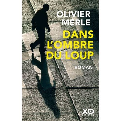 Dans L'ombre Du Loup  