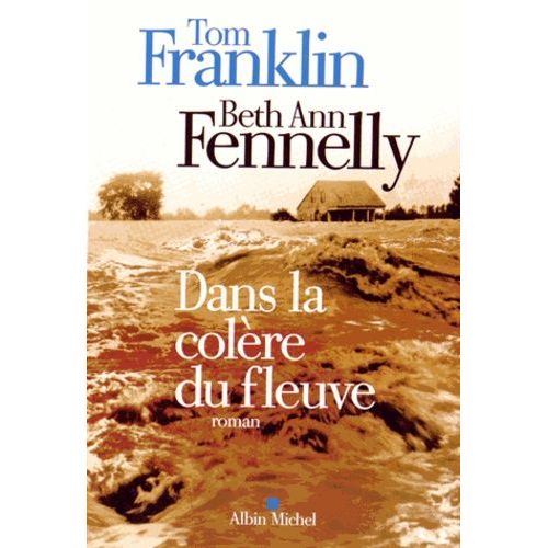 Dans La Colre Du Fleuve    Format Beau livre 