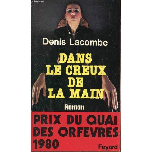 Dans Le Creux De La Main -   de denis lacombe  Format Broch 