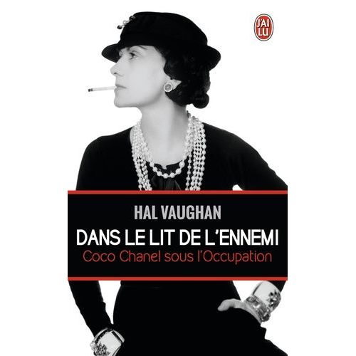 Dans Le Lit De L'ennemi - Coco Chanel Sous L'occupation    Format Poche 