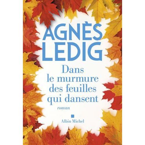 Dans Le Murmure Des Feuilles Qui Dansent  