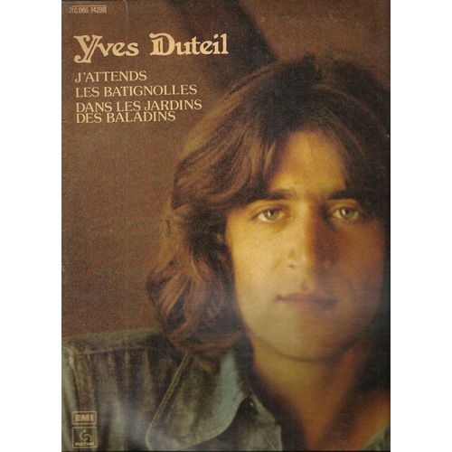 Dans Les Jardins Des Baladins, Le Mur De Lierre, Labyrinthe, Quand Les Bateaux Reviennent, Vole A Tire D'ailes Nage A Tire D'eau,Tisserand, Une Lettre, La Valle Tranquille, Les Batignolles, J'attends - Yves Duteil