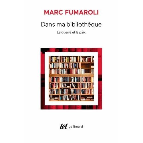 Dans Ma Bibliothque - La Guerre Et La Paix   de Fumaroli Marc  Format Beau livre 