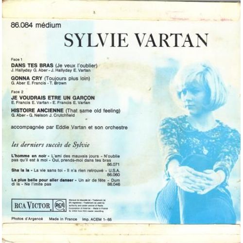 Dans Tes Bras (Paroles & Musique Johnny Hallyday) - Gonna Cry - Je Voudrais Etre Un Garon - Histoire Ancienne (That Same Old Feeling De Ricky Nelson) - Sylvie Vartan