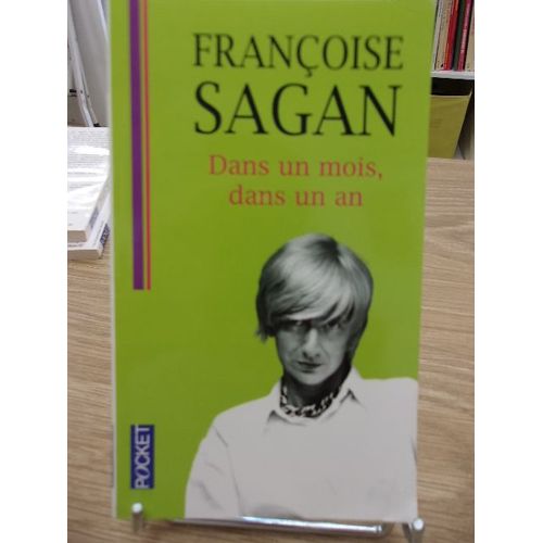 Dans Un Mois, Dans Un An   de Franoise Sagan 