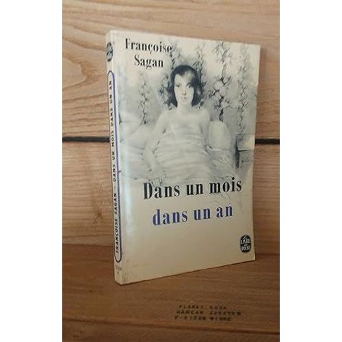 Dans Un Mois Dans Un An   de SAGAN Franoise 