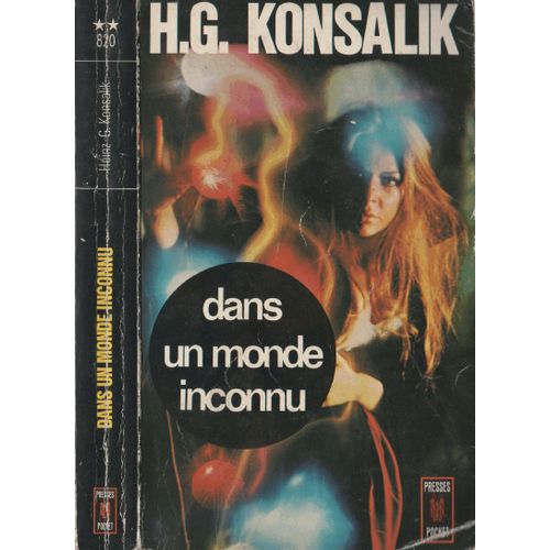 Dans Un Monde Inconnu   de H.G. Konsalik
