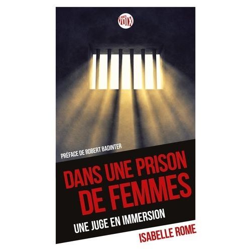Dans Une Prison De Femmes - Une Juge En Immersion    Format Poche 
