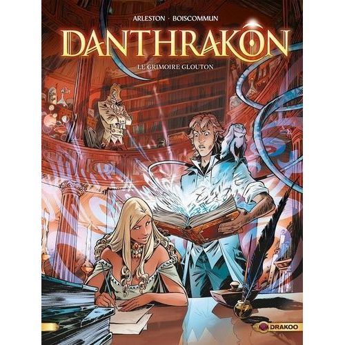 Danthrakn - Tome 1 - Le Grimoire Glouton - Avec Un Cahier Graphique Rserv  La Premire dition    Format Album 
