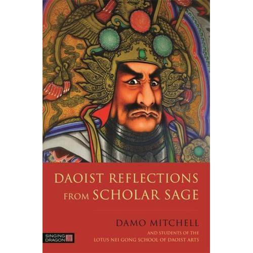 Daoist Reflections From Scholar Sage   de Damo Mitchell  Format Broch 
