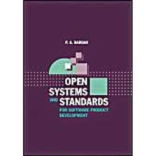 Open Systems And Standards For Software Product Development   de P. A. Dargan 