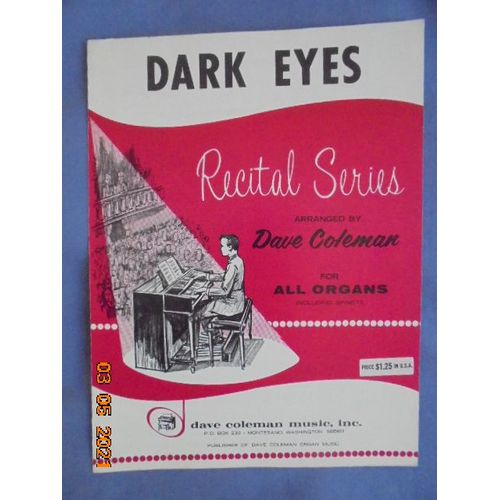 Dark Eyes : Recital Series Arranged By Dave Coleman For All Organs Including Spinets.