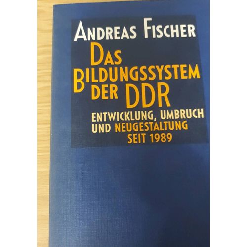 Das Bildungssystem Der Ddr, Entwicklung,  Umbruch Und Neugestaltung Seit 1989. Darmstadt, Wiss. Buchges. 1992, Isbn 3-543-03129-6   