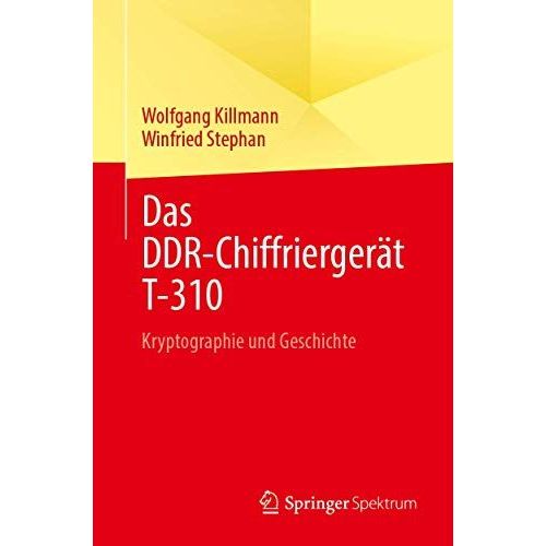 Das Ddr-Chiffriergert T-310   de Winfried Stephan  Format Broch 