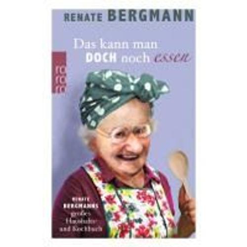 Das Kann Man Doch Noch Essen   de Renate Bergmann  Format Reli 