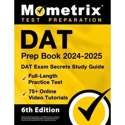 Dat Prep Book 2024-2025 - Dat Exam Secrets Study Guide, Full-Length Practice Test, 75+ Online Video Tutorials    Format Broch 