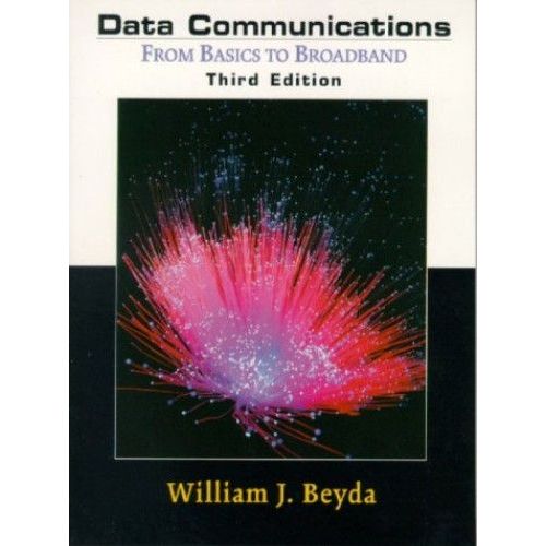 Data Communications: From Basics To Broadband   de William J. Beyda  Format Broch 