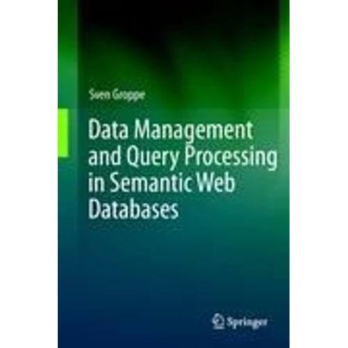 Data Management And Query Processing In Semantic Web Databases    Format Reli 