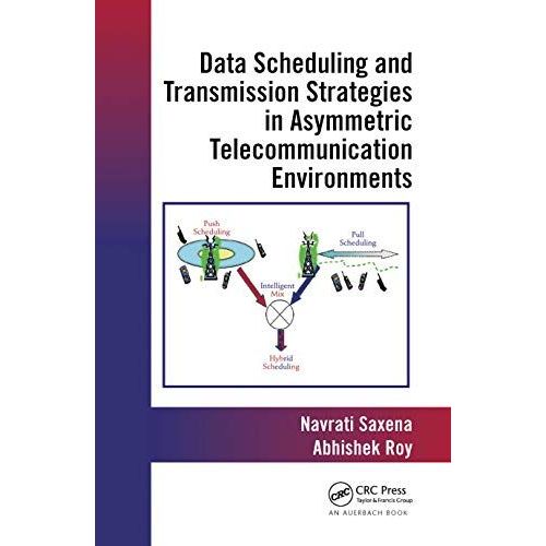 Data Scheduling And Transmission Strategies In Asymmetric Telecommunication Environments    Format Broch 