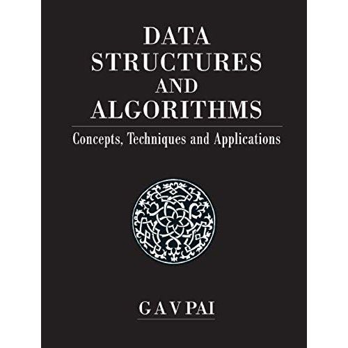 Data Structures And Algorithms: Concepts, Techniques And Applications   de Dr. G. A. Vijayalakshmi Pai  Format Broch 