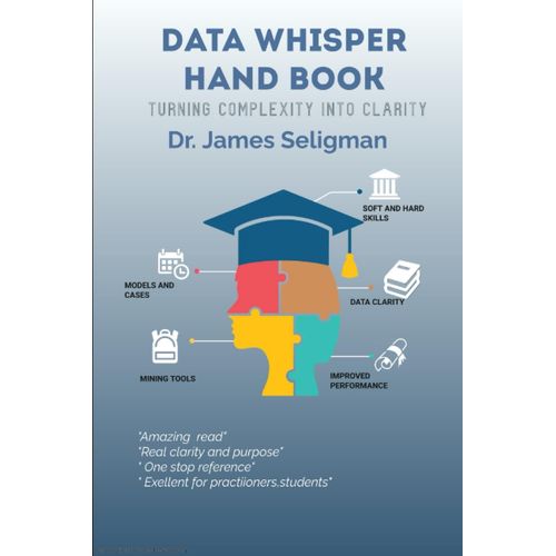 Data Whisper Hand Book: Creating Insight For Growth And Profit   de SELIGMAN, DR JAMES  Format Broch 