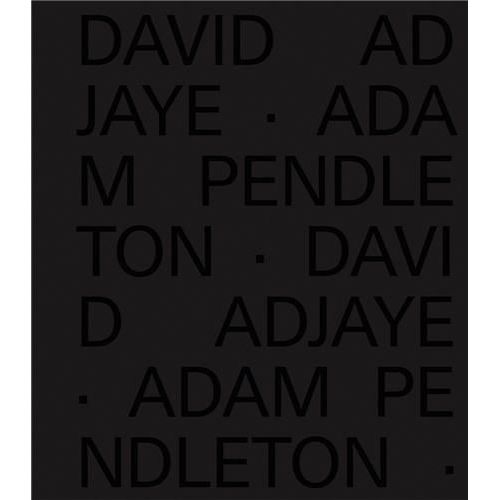 David Adjaye Adam Pendleton    Format Reli 