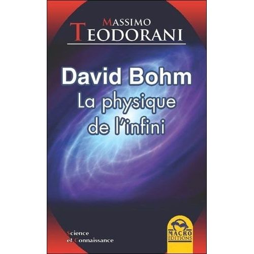 David Bohm - La Physique De L'infini    Format Broch 