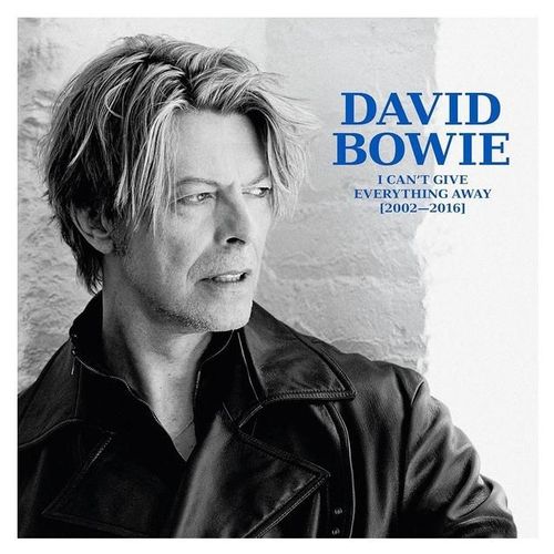 David Bowie 6 I Can't Give Everything Away (2002-2016) - Vinyle - 