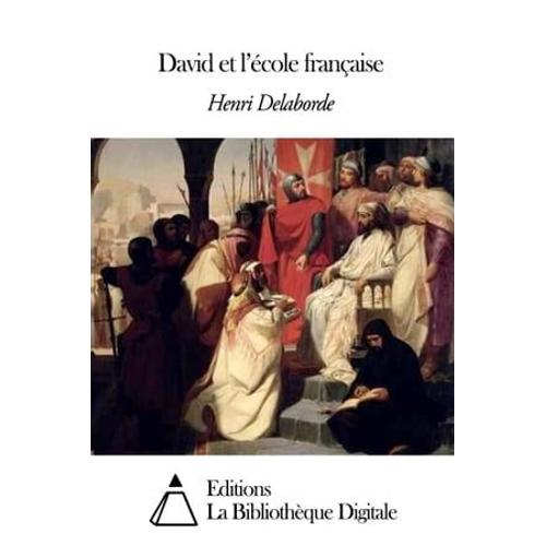 David Et L'cole Franaise   de Henri Delaborde