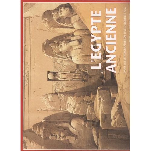 L'egypte Ancienne Dans Les Lithographies De David Roberts   de david roberts  Format Beau livre 