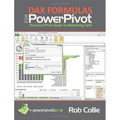 Dax Formulas For Powerpivot: A Simple Guide To The Excel Revolution   de Rob Collie  Format Broch 
