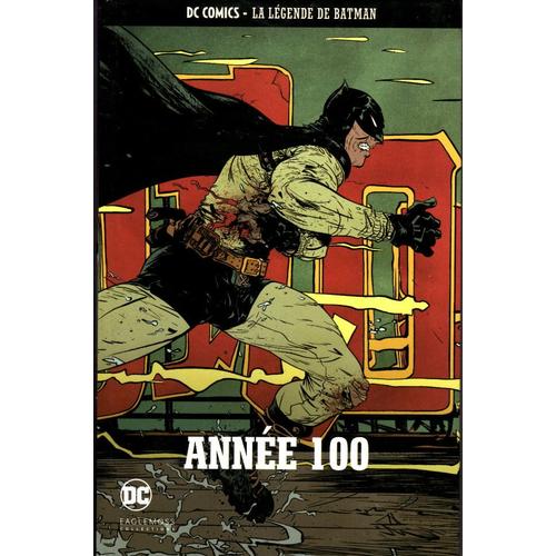 Dc Comics La Lgende De Batman : Anne 100 56