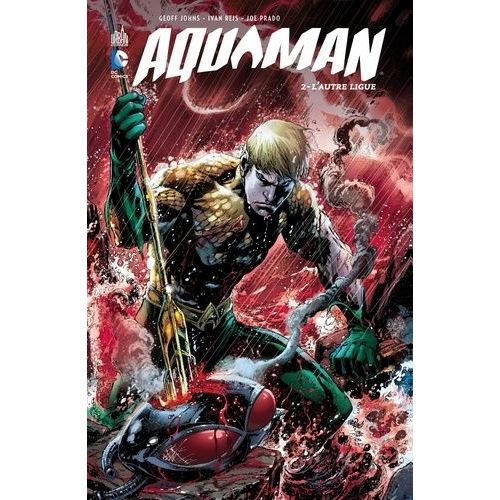 Aquaman - Tome 2 - L'autre Ligue    Format Reli 