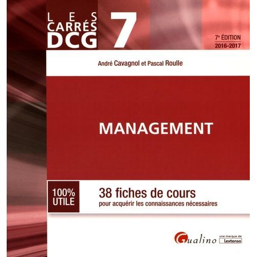 Dcg 7 Management - 38 Fiches De Cours Pour Acqurir Les Connaissances Ncessaires    Format Grand Format 