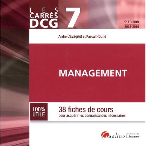 Management Dcg 7 - 38 Fiches De Cours Pour Acqurir Les Connaissances Ncessaires   de Cavagnol Andr  Format Beau livre 