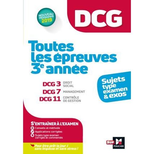 Dcg : Toutes Les preuves De 3e Anne Du Dcg 3, 7, 11 - Sujets Et Exos 2022-2023  