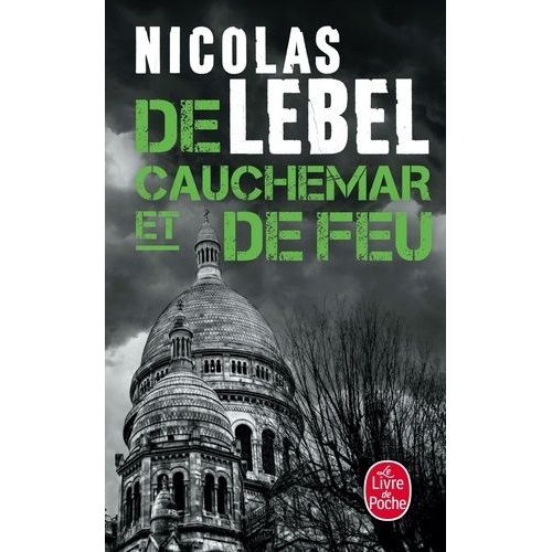 De Cauchemar Et De Feu   de Lebel Nicolas  Format Poche 