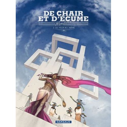 De Chair Et D'ecume - Tome 2 - Les Yeux De L'abme  
