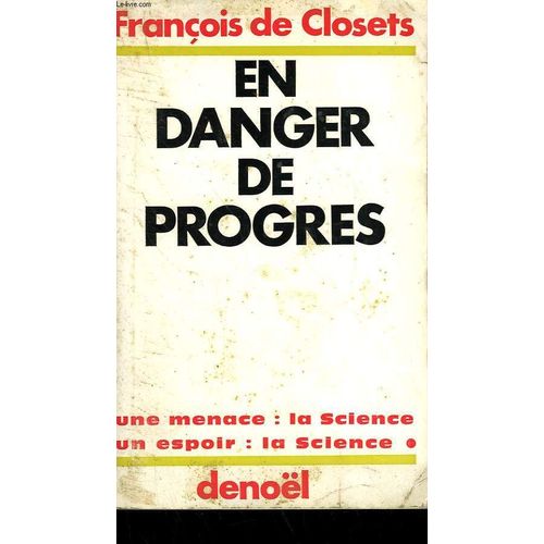 En Danger De Progres   de franois de closets 