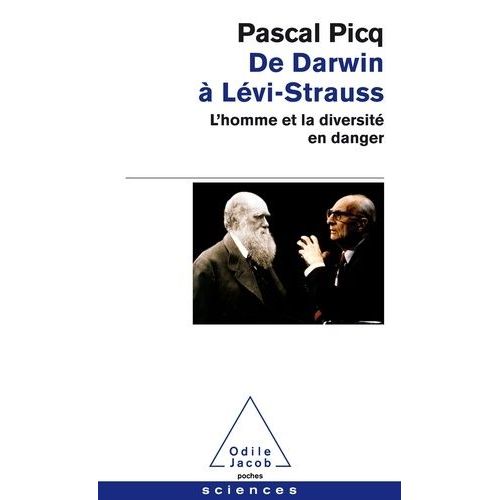 De Darwin  Levi-Strauss - L'homme Et La Diversit En Danger    Format Broch 