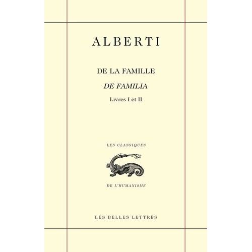 De La Famille - Livres I Et Ii   de Alberti Leon Battista  Format Beau livre 