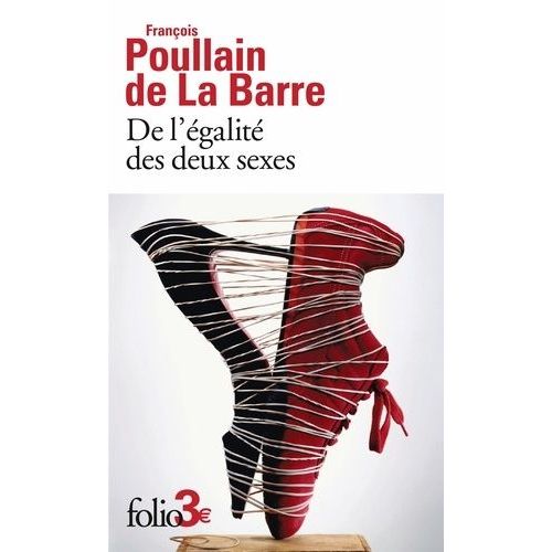 De L'galit Des Deux Sexes - Discours Physique Et Moral, O L'on Voit L'importance De Se Dfaire Des Prjugs   de Poullain De La Barre Franois  Format Poche 