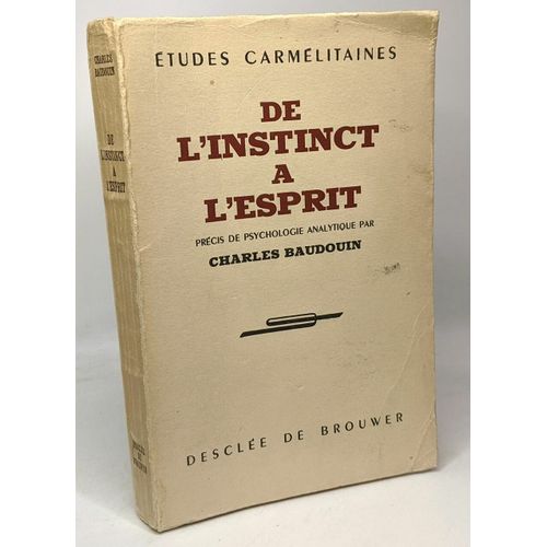 De L'instinct  L'esprit - Prcis De Psychologie Analytique   de Baudouin Charles  Format Broch 