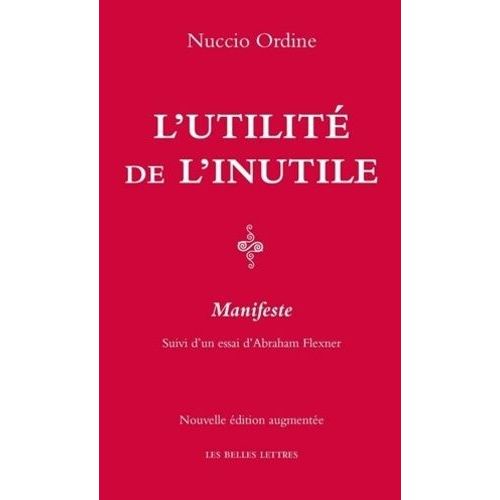 L'utilit De L'inutile - Manifeste, Suivi D'un Essai D'abraham Flexner    Format Grand Format 