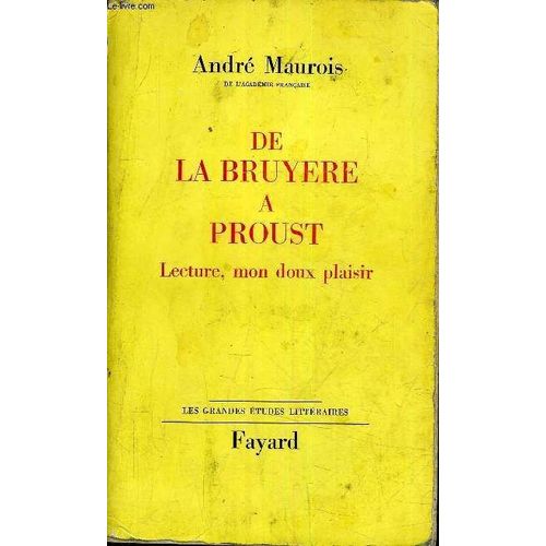 De La Bruyere A Proust Lecture Mon Doux Plaisir.    Format Broch 