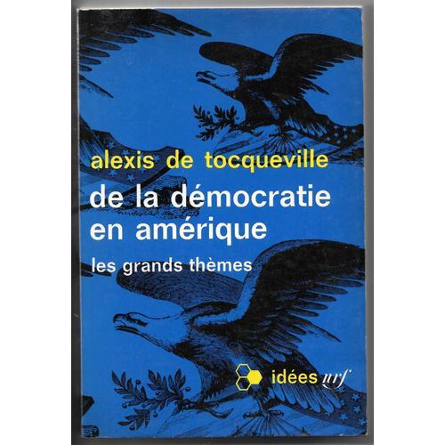 De La Democratie En Amerique.Les Grands Themes.   de Tocqueville Alexis De  Format Poche 