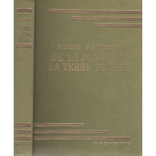 De La Jungle  La Terre De Feu   de Heinz RANDOW  Format Reli 