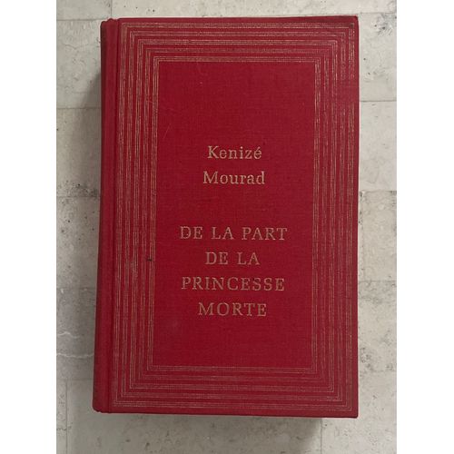 De La Part De La Princesse Morte, De Keniz Mourad    
