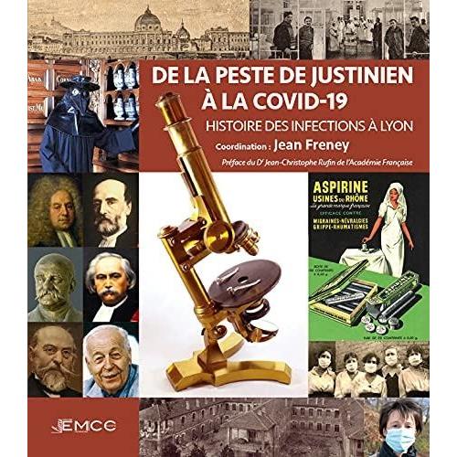 De La Peste De Justinien  La Covid-19 - Histoire Des Infections  Lyon    Format Beau livre 
